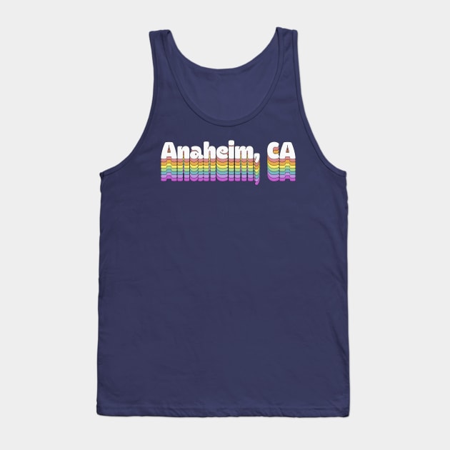 Anaheim, CA \/\/\/\ Retro Typography Design Tank Top by DankFutura